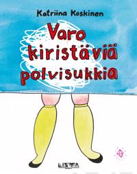 Varo kiristäviä polvisukkia