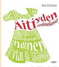 Äitiyden roolimekossa