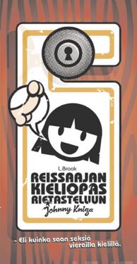 Reissaajan kieliopas rietasteluun - eli kuinka saan seksiä vierailla kielillä