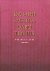 Da mihi factum, dabo tibi ius