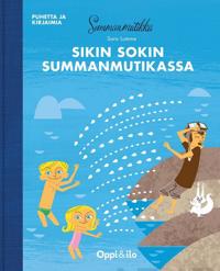 Sikin sokin Summanmutikassa