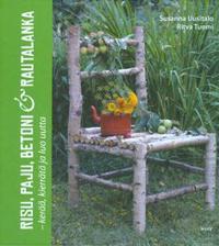 Risu, paju, betoni ja rautalanka