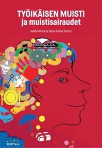 Työikäisen muisti ja muistisairaudet