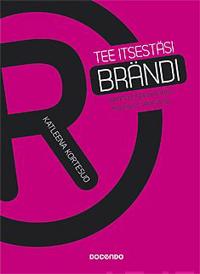 Tee itsestäsi brändi