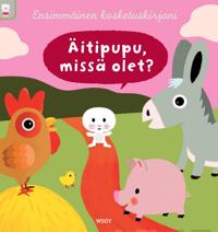 Äitipupu, missä olet?