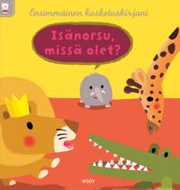 Isänorsu, missä olet?