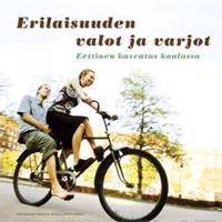 Erilaisuuden valot ja varjot