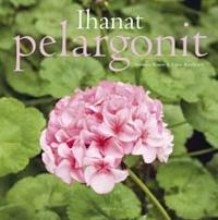 Ihanat pelargonit