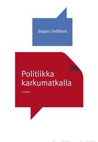Politiikka karkumatkalla