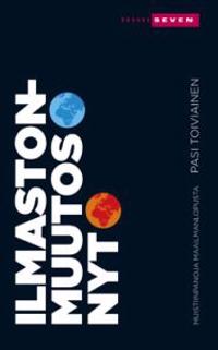 Ilmastonmuutos. Nyt.