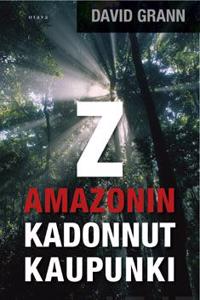 Z - Amazonin kadonnut kaupunki
