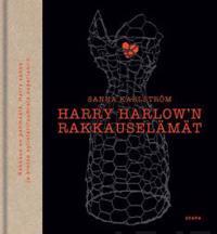 Harry Harlow'n rakkauselämät