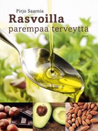 Rasvoilla parempaa terveyttä
