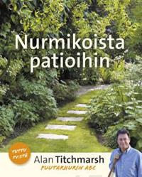 Nurmikoista patioihin