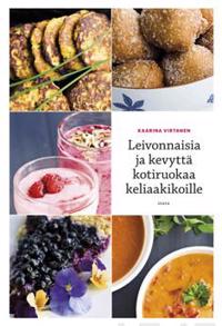 Leivonnaisia ja kevyttä kotiruokaa keliaakikoille