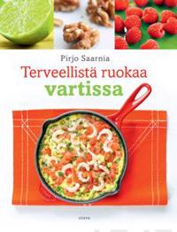 Terveellistä ruokaa vartissa