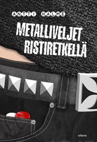 Metalliveljet ristiretkellä