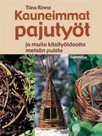 Kauneimmat pajutyöt