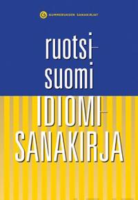 Ruotsi-suomi idiomisanakirja