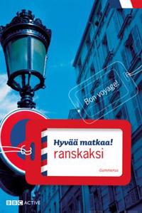 Hyvää matkaa! ranskaksi (+cd)