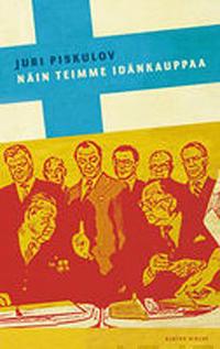 Näin teimme idänkauppaa