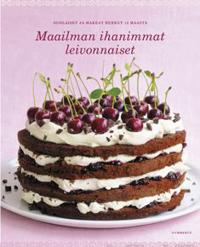 Maailman ihanimmat leivonnaiset