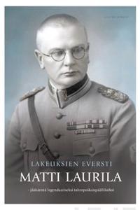 Lakeuksien eversti Matti Laurila