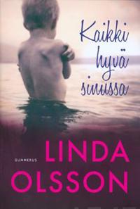 Kaikki hyvä sinussa