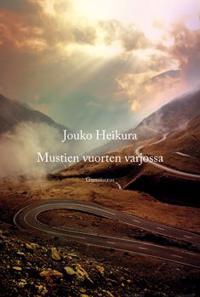 Mustien vuorten varjossa