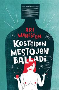 Kosteiden mestojen balladi