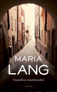 Vaarallista nautittavaksi