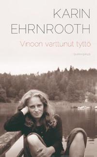 Vinoon varttunut tyttö