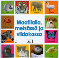 Maatilalla, metsässä ja viidakossa