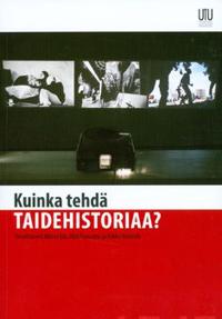 Kuinka tehdä taidehistoriaa?