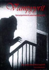 Vampyyrit kansanperinteestä populaarikulttuuriin