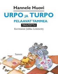 Urpo ja Turpo pelaavat tammea