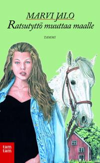 Ratsutyttö muuttaa maalle