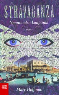 Stravaganza: naamioiden kaupunki