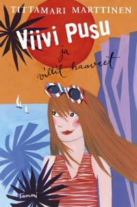 Viivi Pusu ja villit haaveet