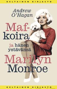 Maf-koira ja hänen ystävänsä Marilyn Monroe