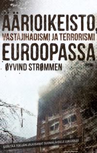 Äärioikeisto, vastajihadismi ja terrorismi Euroopassa