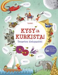 Kysy ja kurkista!