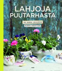 Lahjoja puutarhasta