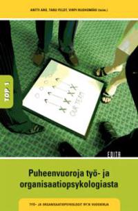 Top 1:  Puheenvuoroja työ- ja organisaatiopsykologiasta