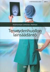 Terveydenhuollon lainsäädäntö 2011