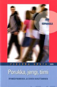 Porukka, jengi, tiimi