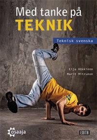 Med tanke på teknik
