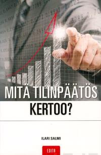 Mitä tilinpäätös kertoo?