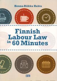 Finnish Labour Law in 60 Minutes