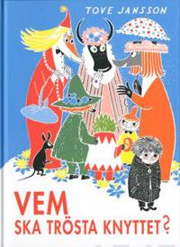 Vem ska trösta Knyttet?